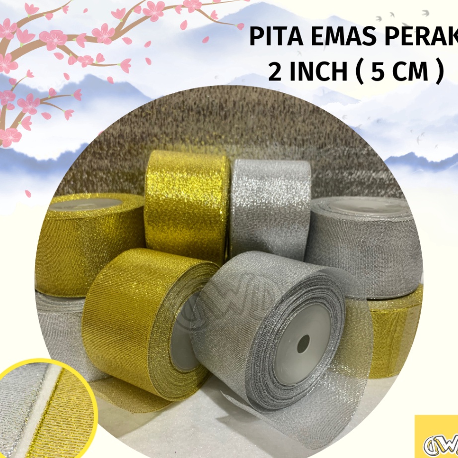 

ORIGINAL Pita Emas Perak 2 inch 5 cm Pita Glitter