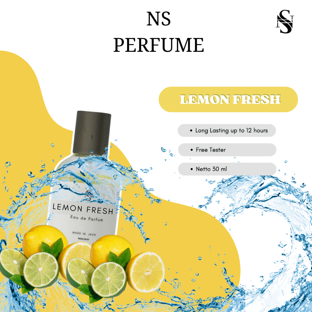 NS Perfume - Parfum 30ml LEMON FRESH Wangi Segar Fresh Tahan Lama Seharian for Unisex (Free Tester)