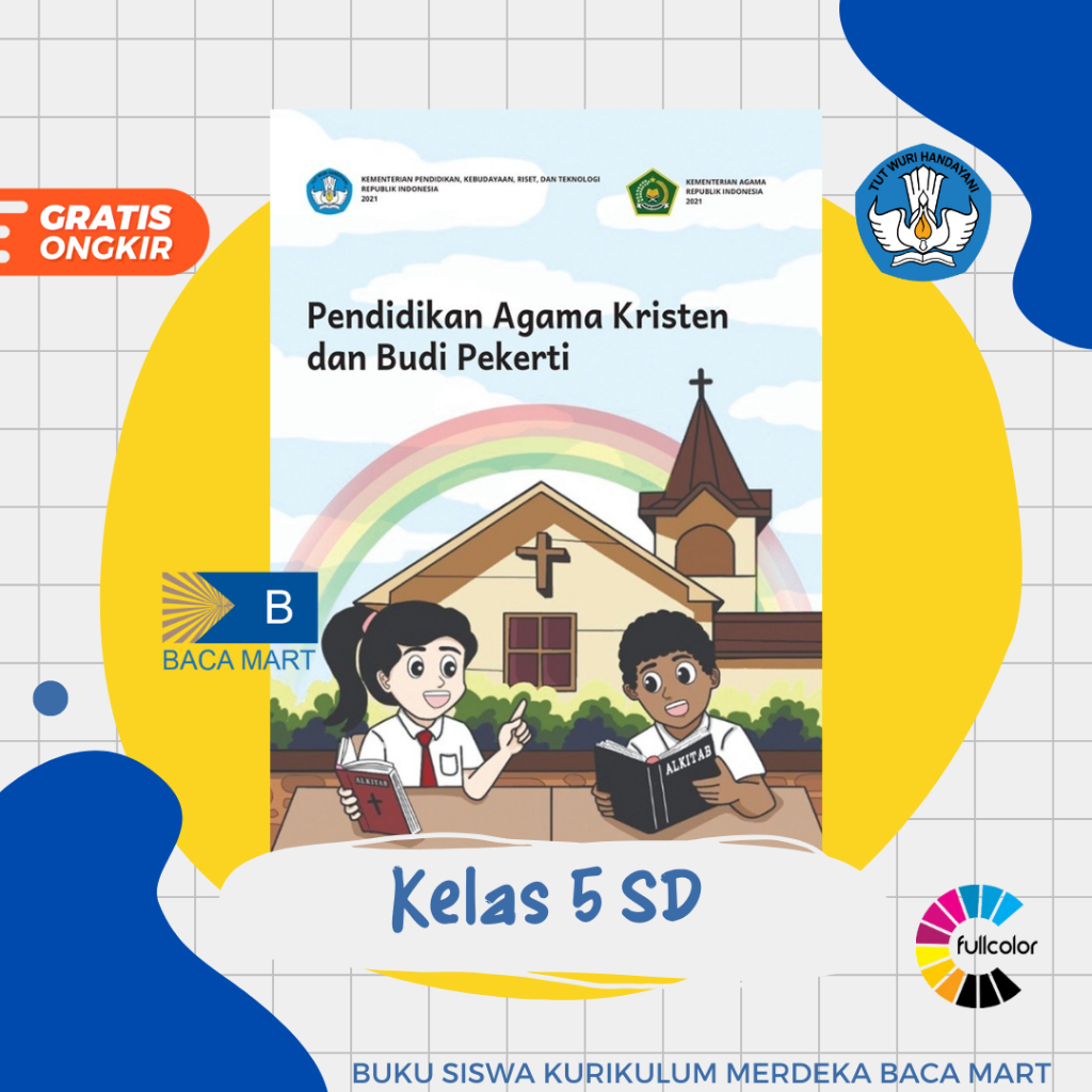 Buku Siswa Agama Kristen Kelas 5 SD Kurikulum Merdeka Pendidikan Agama Kristen Kelas 5 SD Kurmer