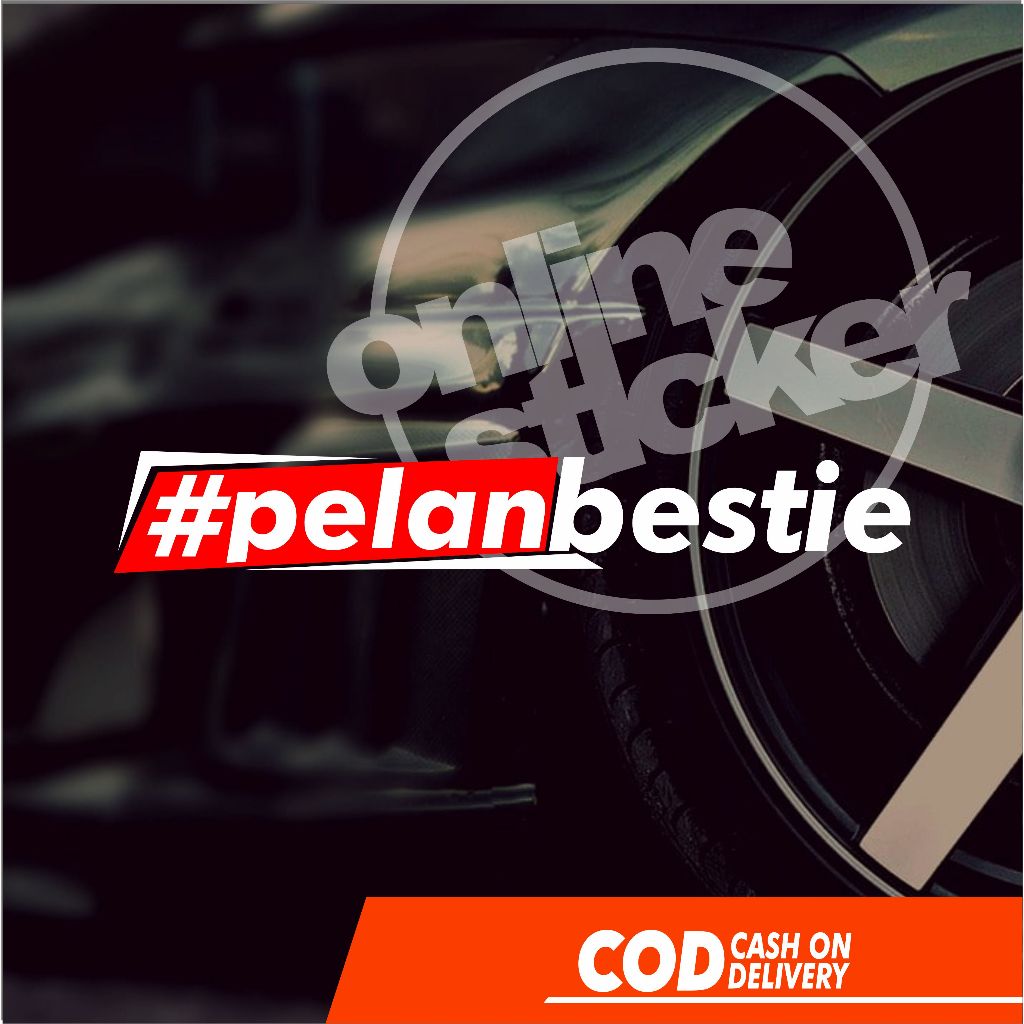 Sticker Pelan Bestie | cutting sticker