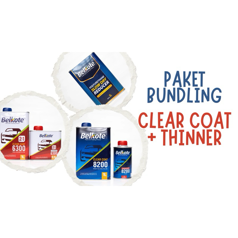 PAKET BUNDLING CLEAR/VERNIS/PERNIS/ANTIGORES BELKOTE 6300/BELKOTE 8200 + THINNER BELKOTE