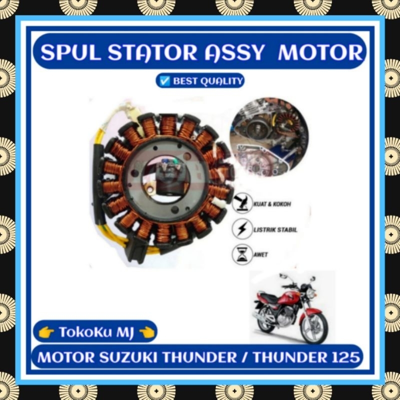 SPUL STATOR ASSY MOTOR SUZUKI THUNDER 125 (BEST QUALITY)