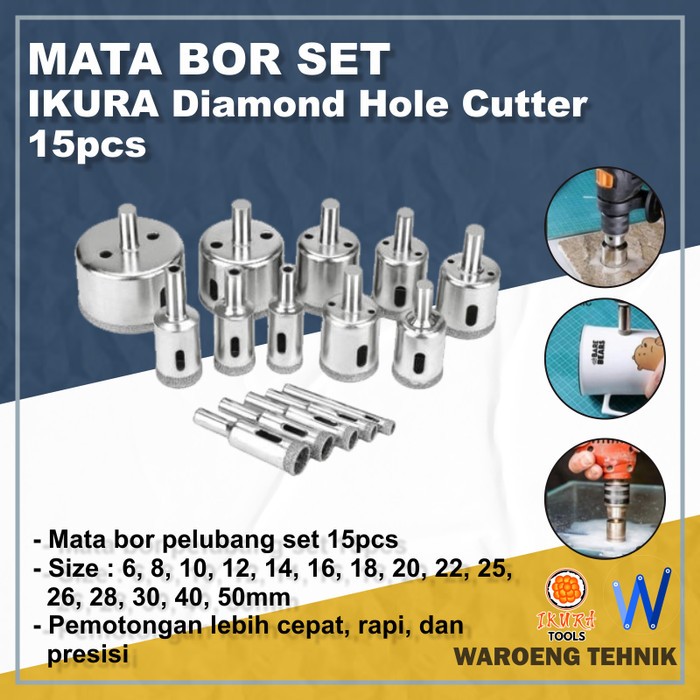 Mata Bor Pelubang Kaca set 15pcs Diamond Hole Cutter 15pcs IKR-DHS201 / Mata Bor Kaca SET 15pcs / Ma
