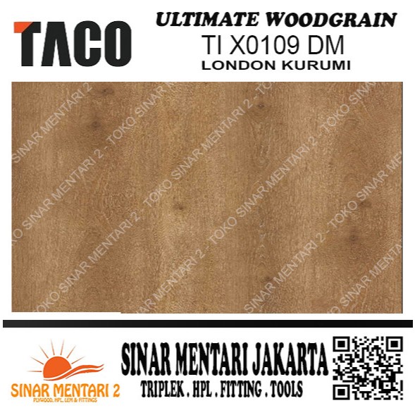 TACO HPL ULTIMATE WOODGRAIN TI X0109 DM LONDON KURUMI