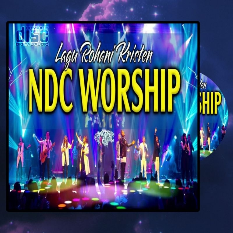 Kaset CD Lagu Rohani Kristen Ndc Worship Full Album Terbaru - CD Lagu Rohani Kristen Terbaru 2024 - 