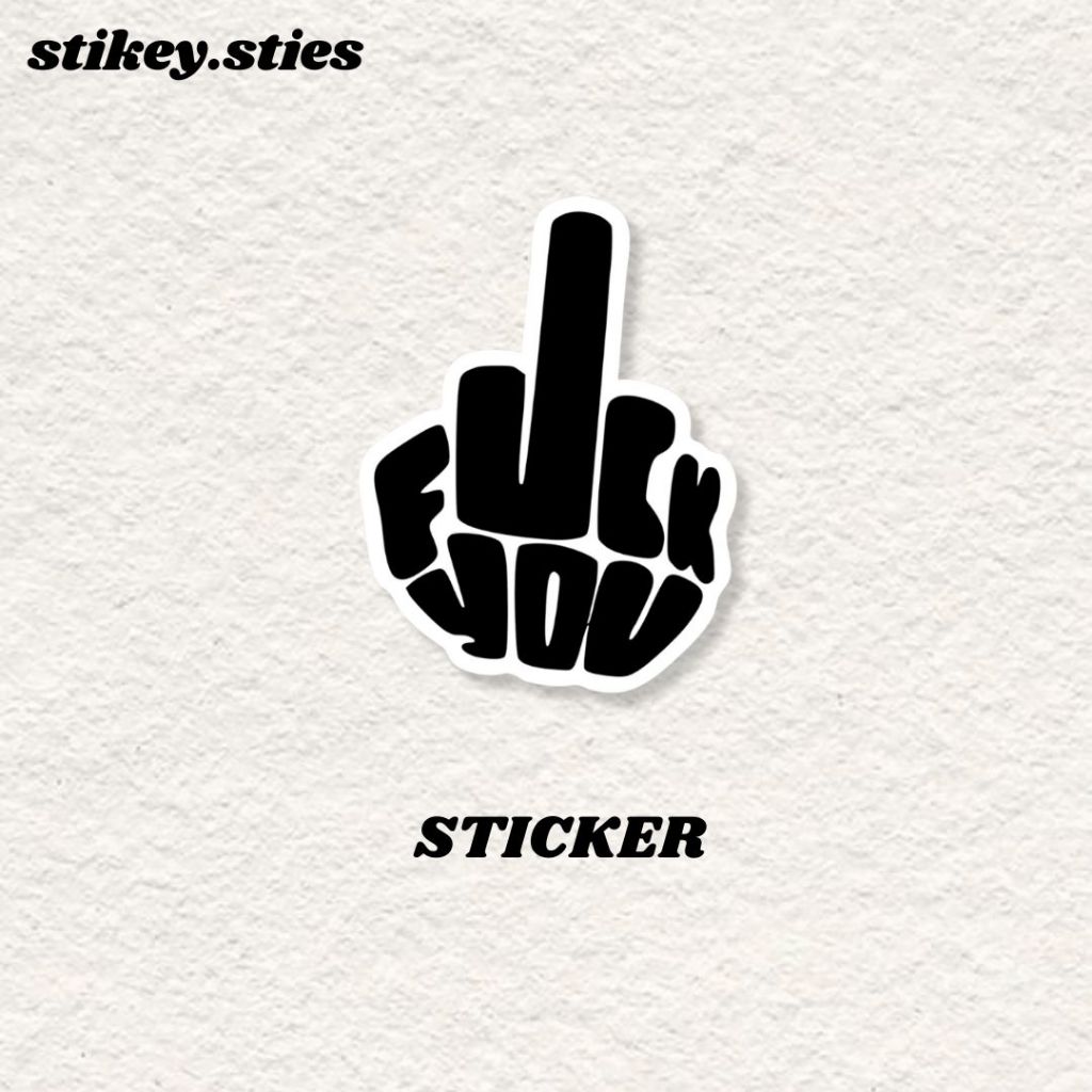 

STICKER F*CK YOU MIDDLE FINGER AESTHETIC BRAND ANTI AIR VINYL / STIKER HELM LAPTOP HP MOTOR TUMBLR TAS KOPER