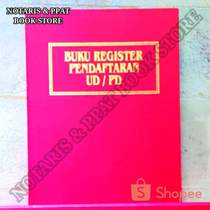 

BUKU REGISTER PENDAFTARAN UD/PD BUKU PENDUKUNG NOTARIS