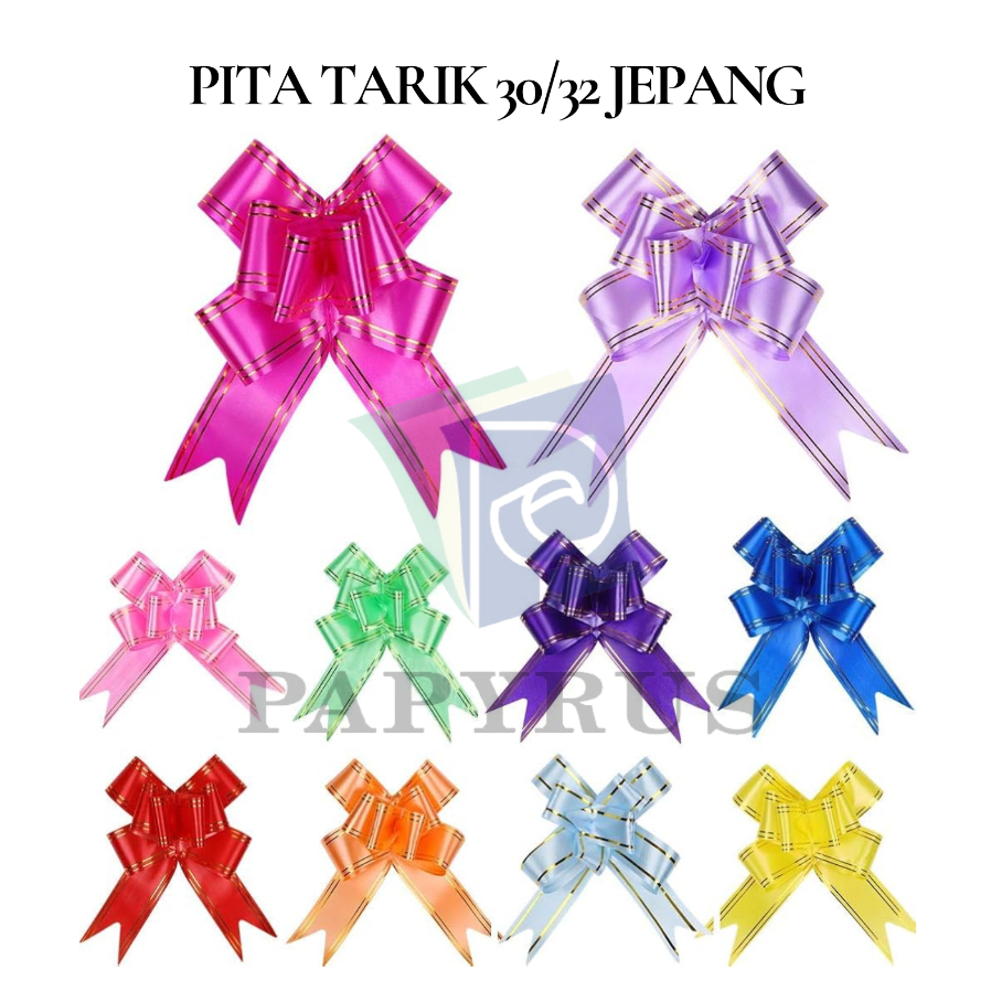 

PITA SERUT / PITA HIASAN / PITA KADO / PITA HAMPERS / PITA BUKET / PITA TARIK LIS EMAS / PITA TARIK JEPANG / PITA TARIK 30/32 JEPANG