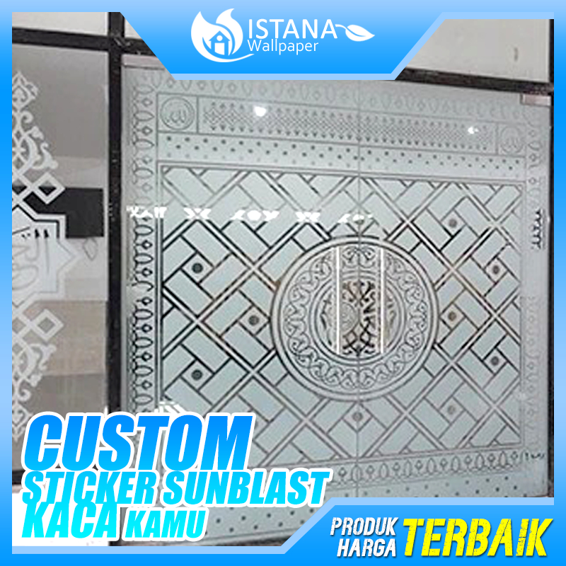 Sticker Kaca Sunblast Custom Cutting