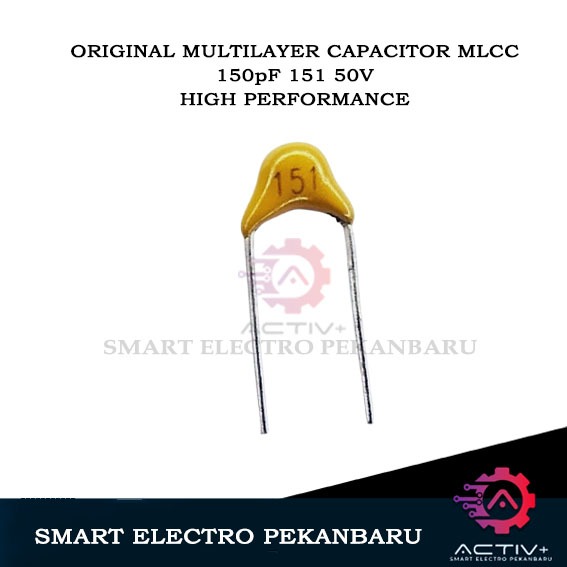 ORIGINAL MLCC 150pF 151 50V CAPACITOR MONOLITHIC MULTILAYER CERAMIC MULTI LAYER KAPASITOR KAPACITOR 