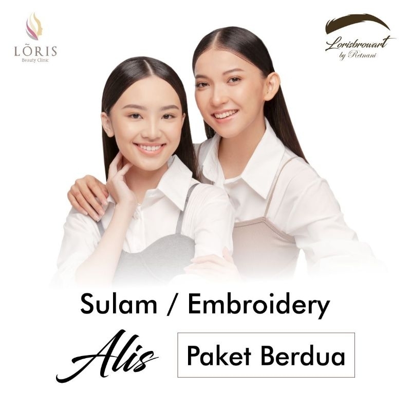 Paket Sulam Alis Ombree Berdua Loris Beauty Clinic