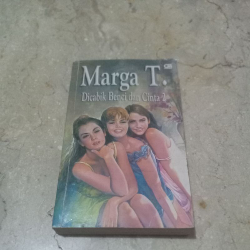 di cabik benci dan cinta 2 marga t.