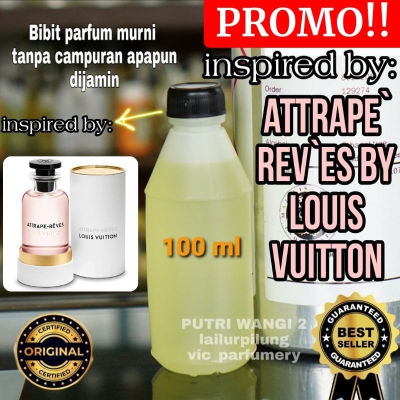 LOUIS VUITTON attarape reves 100ML / 10ml/50ml/200ml BIBIT PARFUM MURNI ASLI TANPA CAMPURAN APAPUN o