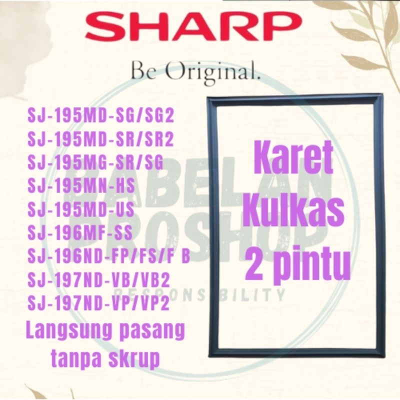 karet/magnet kulkas Sharp 2 pintu sj-195/196/197 original 100%