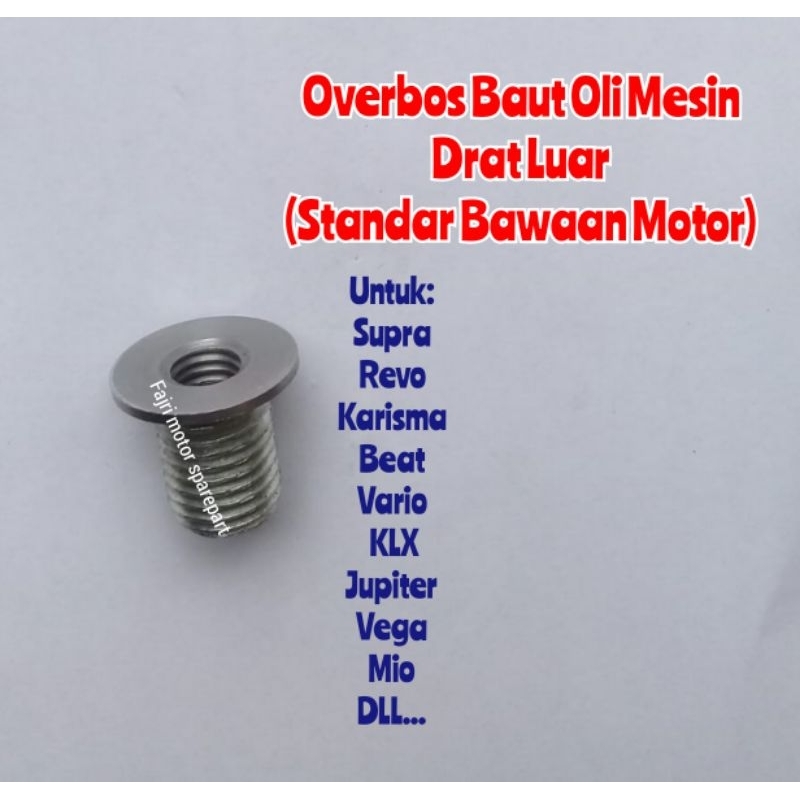 Drat Sok Overboss Baut Oli Mesin (Drat Luar Standar Bawaan Motor)