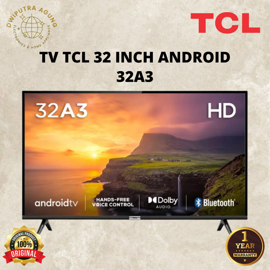 TV ANDROID TCL / ANDROID TV TCL 32 INCH 32 A3 / 32A3 / 32-A3