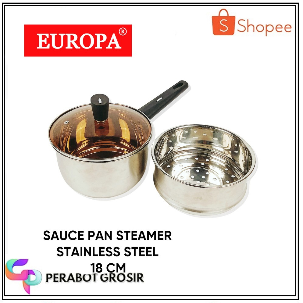 PANCI EUROPA SAUCE PAN + STEAMER Stainlies Steel 18CM+TUTUP