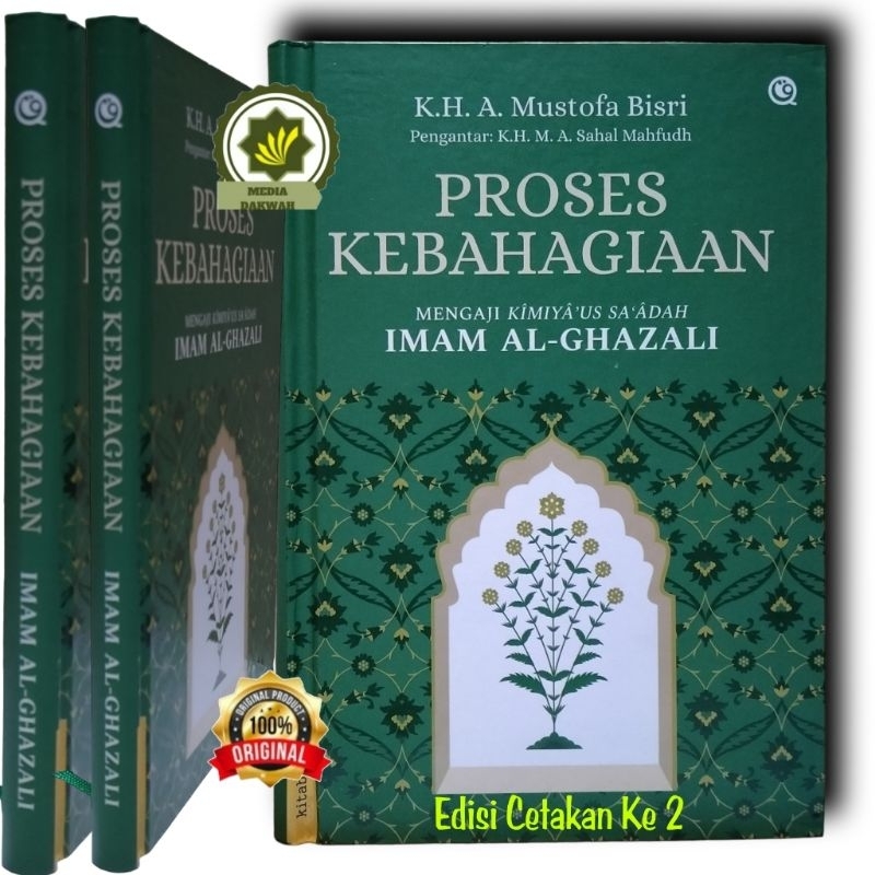 Buku PROSES KEBAHAGIAAN Mengkaji Kitab KIMIYUS SA'ADAH Karangan IMAM AL-GHAZALI Mengaji Kimiyyus Saa