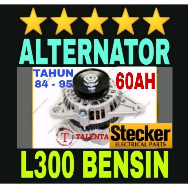 BERGARANSI . 60 AH. ALTERNATOR ASSY L300 BENSIN BODY SMALL TAHUN 81 - 95 DINAMO AMPER 45AH 45 AMPERE