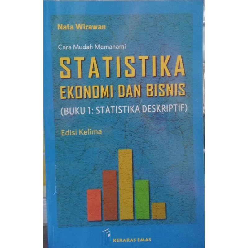 STATISTIKA EKONOMI DAN BISNIS BUKU 1 ED 5 NATA WIRAWAN KERARAS EMAS