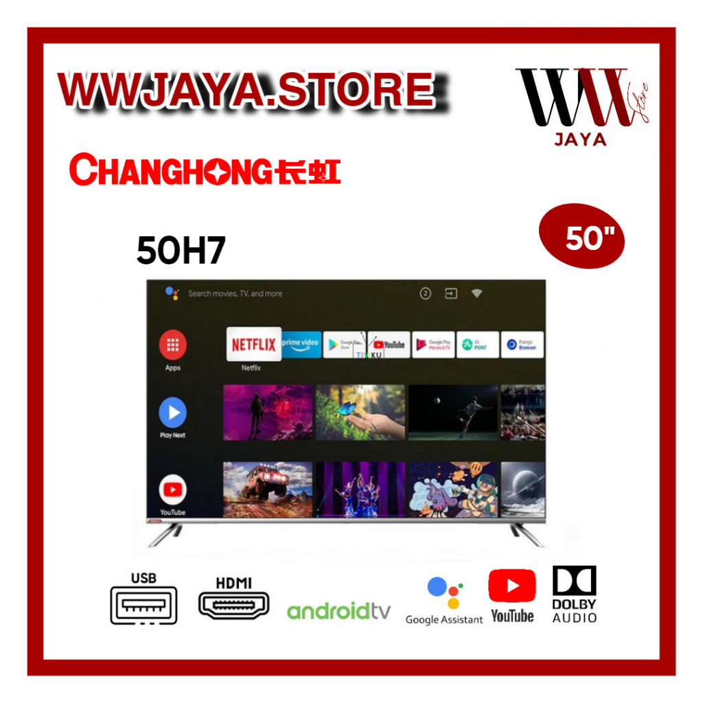 TV LED Changhong 50H7 LED Changhong 50 Inch UHD 4K Android TV