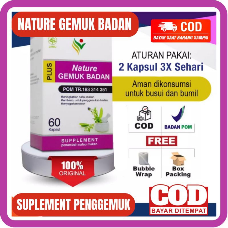 GEMUK BADAN - NATURE GEMUK BADAN 100% ORIGINAL Kapsul Nature Gemuk Badan Alami Obat Herbal Penggemuk