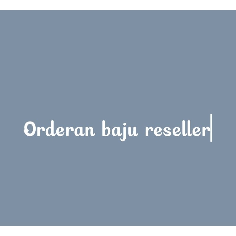 Orderan Baju reseller