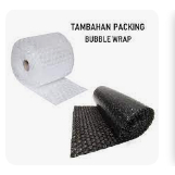 

tambahan bubble wrap