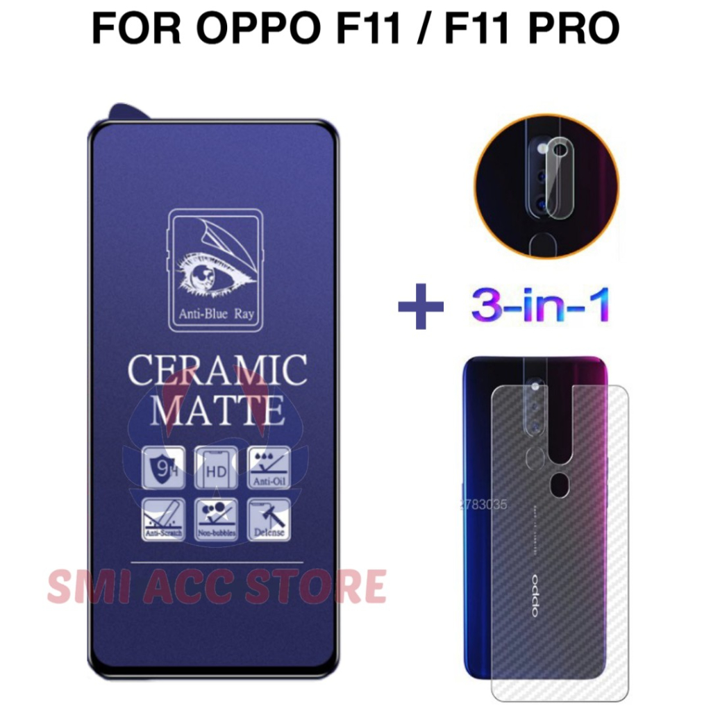 PAKET TG OPPO OPPO F11 / F11 PRO Tempered Glass Ceramic Anti Blue 9H Anti Gores Pelindung Anti Radia