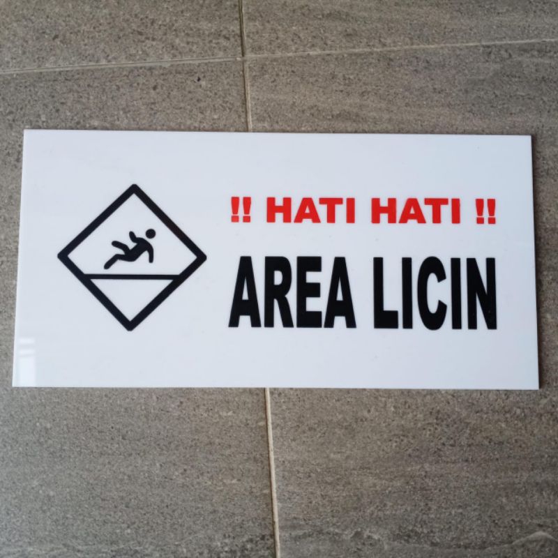 

signboard Tanda Area Licin | Tanda Hati Hati Area Licin