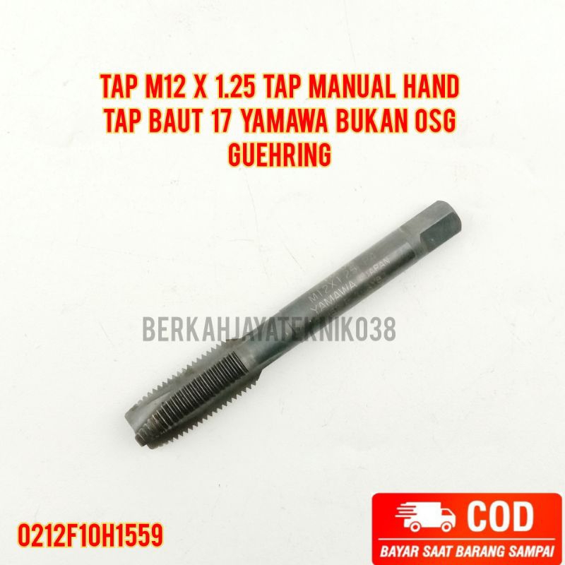 Tap M12x1.25 Tap Manual Hand Tap Baut 17 Yamawa Bukan OSG Guehring