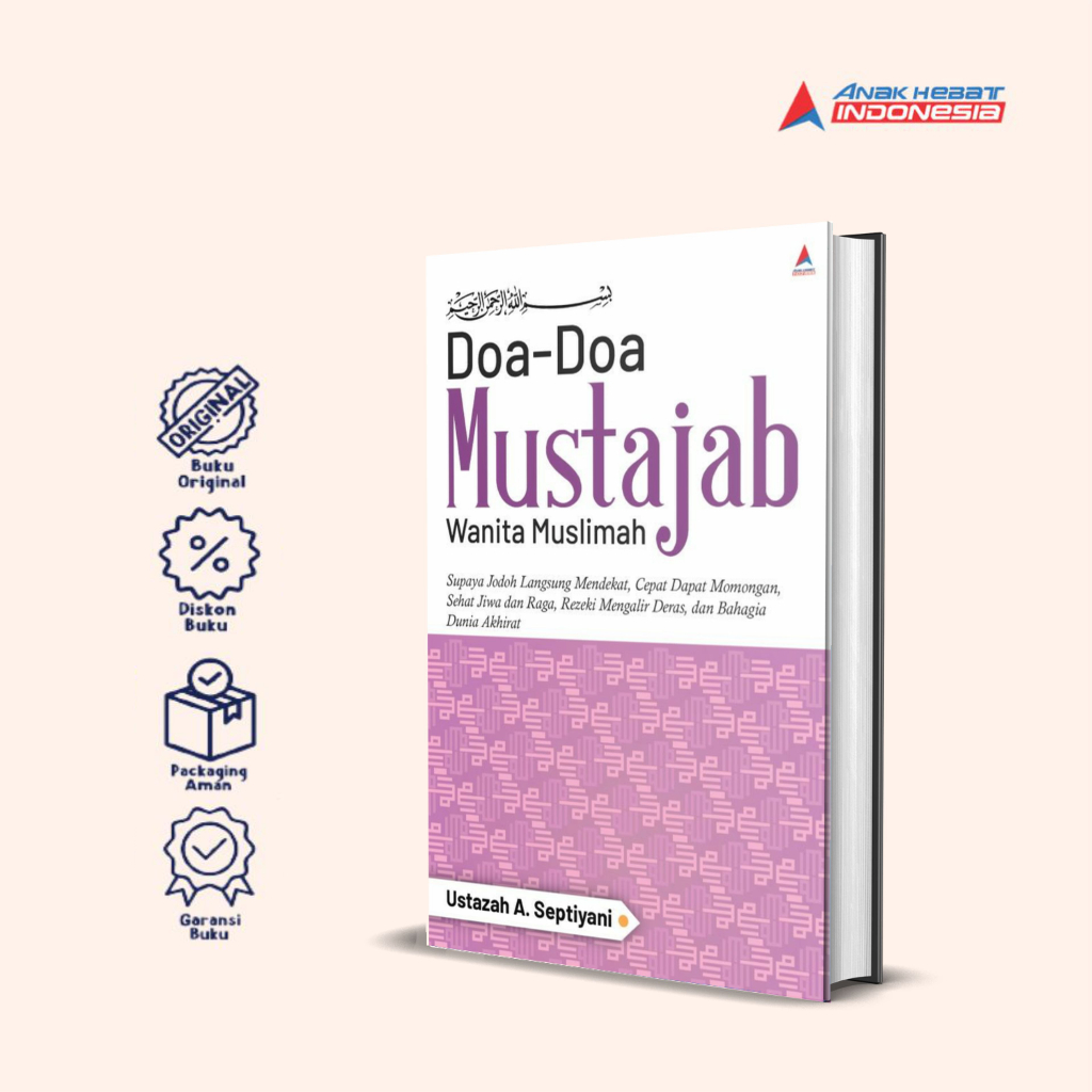 Hard Cover - Buku Doa-Doa Mustajab Wanita Muslimah: Supaya Jodoh Langsung Mendekat - Ust. A. Septiya