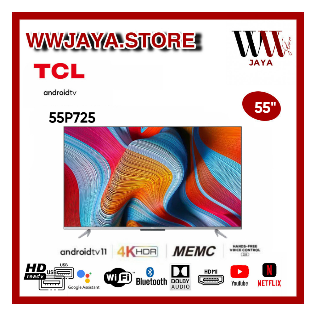 TV LED TCL 55P725 LED TCL 55 Inch UHD 4K Android 11 TV
