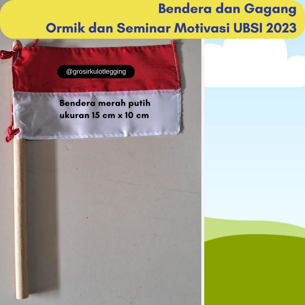 Bendera Merah Putih 15 x 10 cm dan Gagang Kegiatan ORMIK BSI 2023