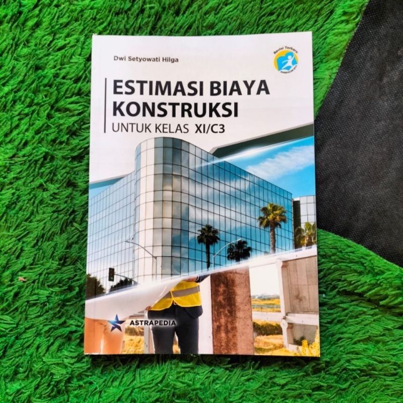 ORIGINAL BUKU ESTIMASI BIAYA KONSTRUKSI KELAS 11 C3 SMK