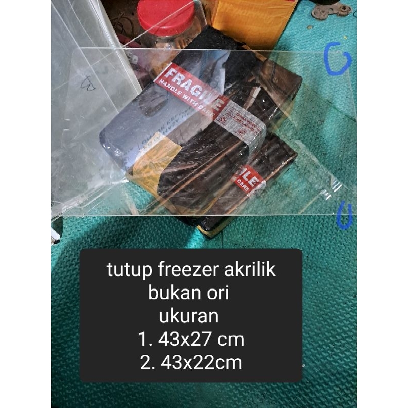 akrilik bukan ori (bekas)utk tutup freezer kulkas toshiba glacio 1pintu