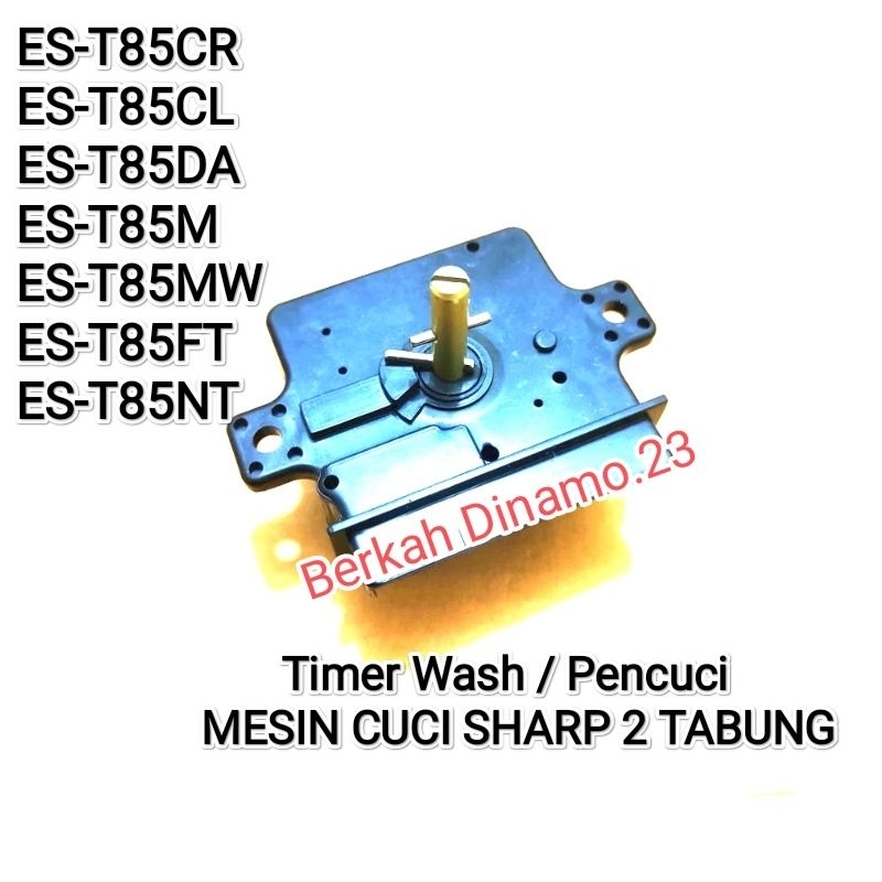 Timer Mesin Cuci SHARP Timer Pencuci / Wash ES-T85CR ES-T85CL ES-T85DA ES-T85M ES-T85MW ES-T85FT ES-