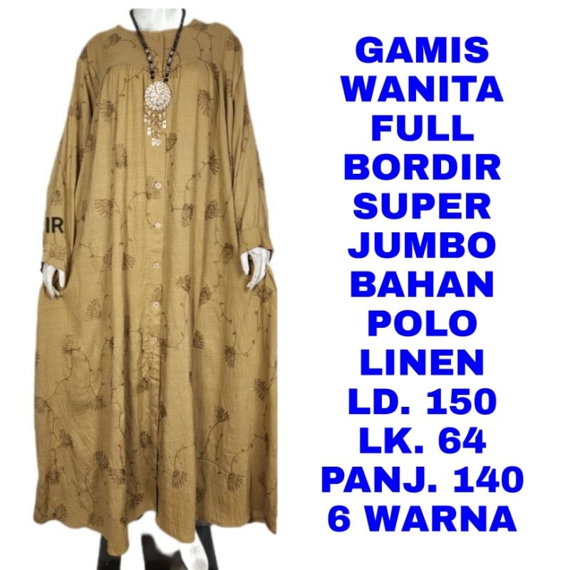 WK GAMIS FULL BORDIR WANITA SUPER JUMBO LD. 150 BAJU MUSLIM FASHION BUSANA HIJABER MODEL TERBARU