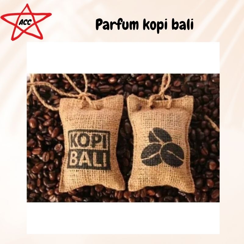 PARFUM KOPI BALI ORIGINAL / PENGHARUM MOBIL RASA KOPI BALI ORIGINAL