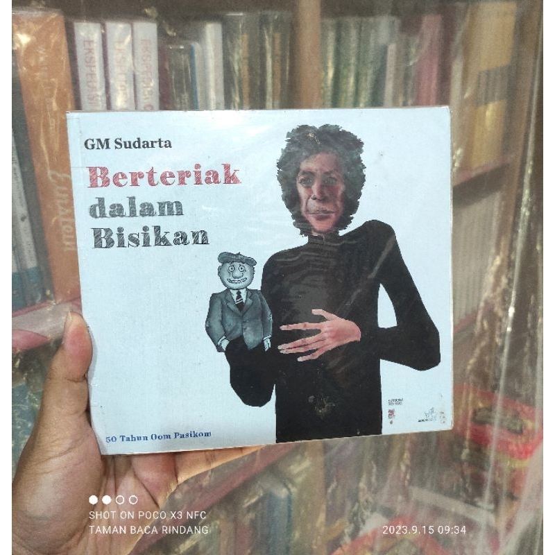 BERTERIAK DALAM BISIKAN. GM SUDARTA. 50 Tahun Oom Pasikom. promo