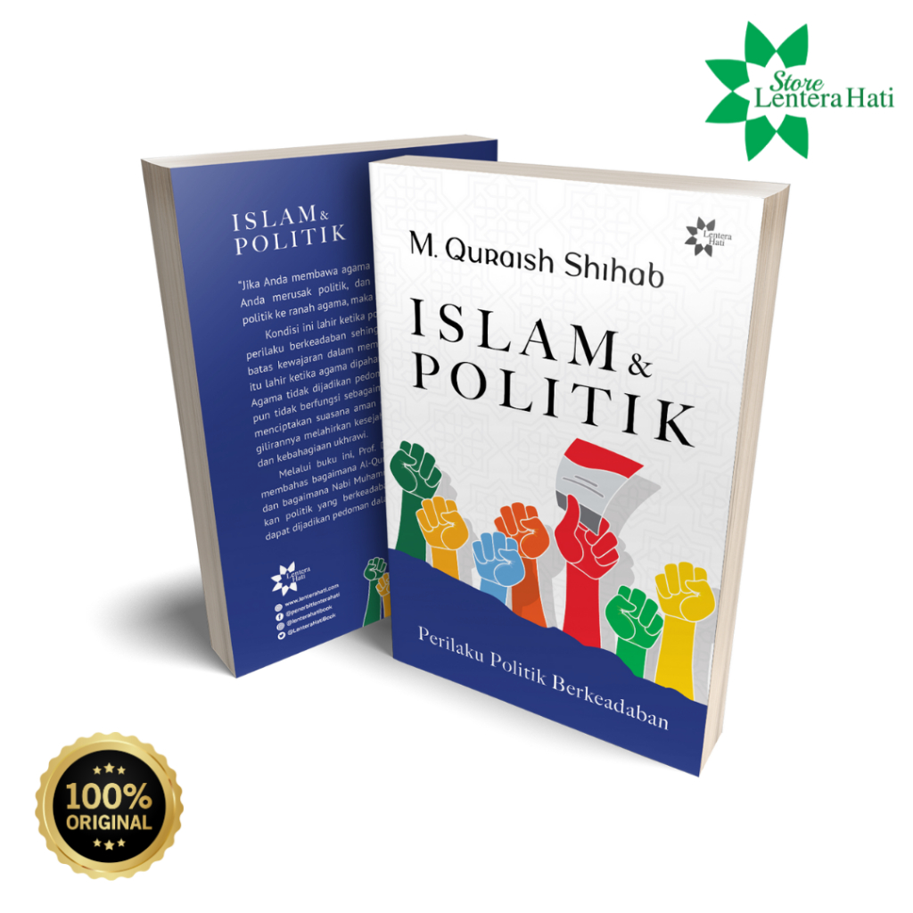 Islam &amp; Politik: Perilaku Politik Berkeadaban