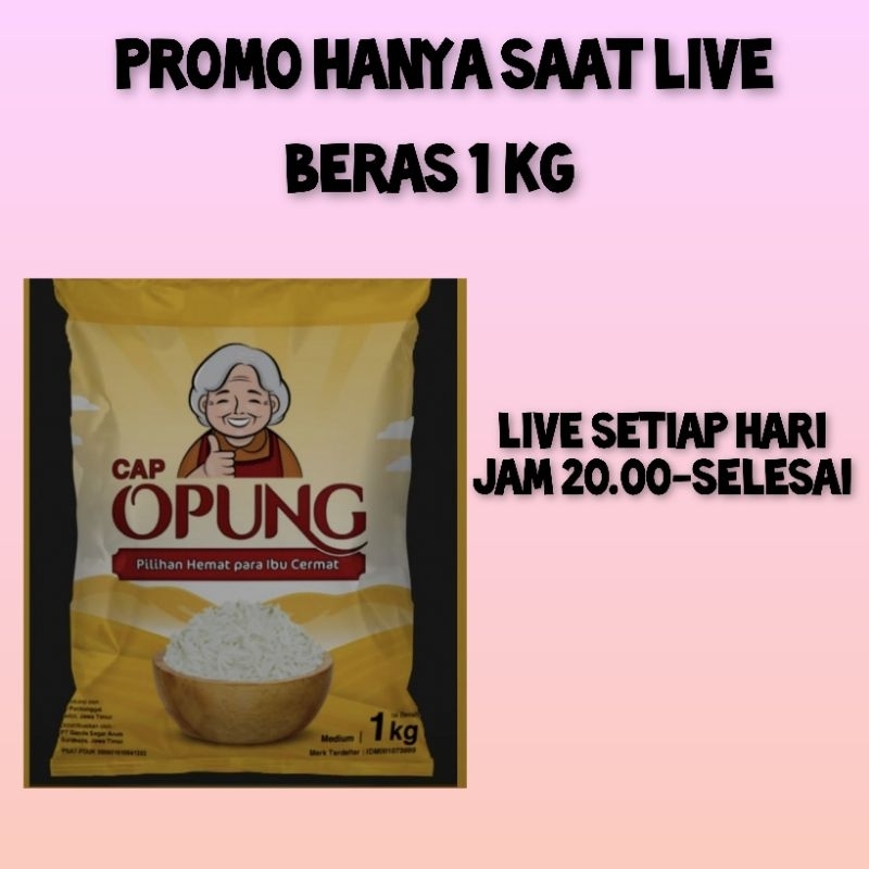 

PROMO BERAS KEMASAN 1KG CAP OPUNG