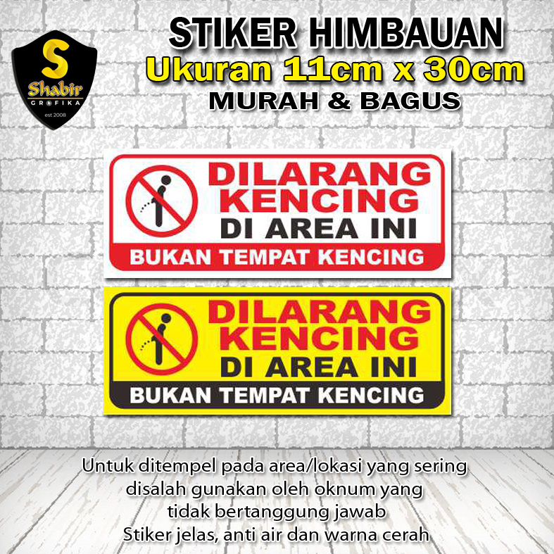 

COD STIKER HIMBAUAN MASYARAKAT (Dilarang Kencing Sembarangan)