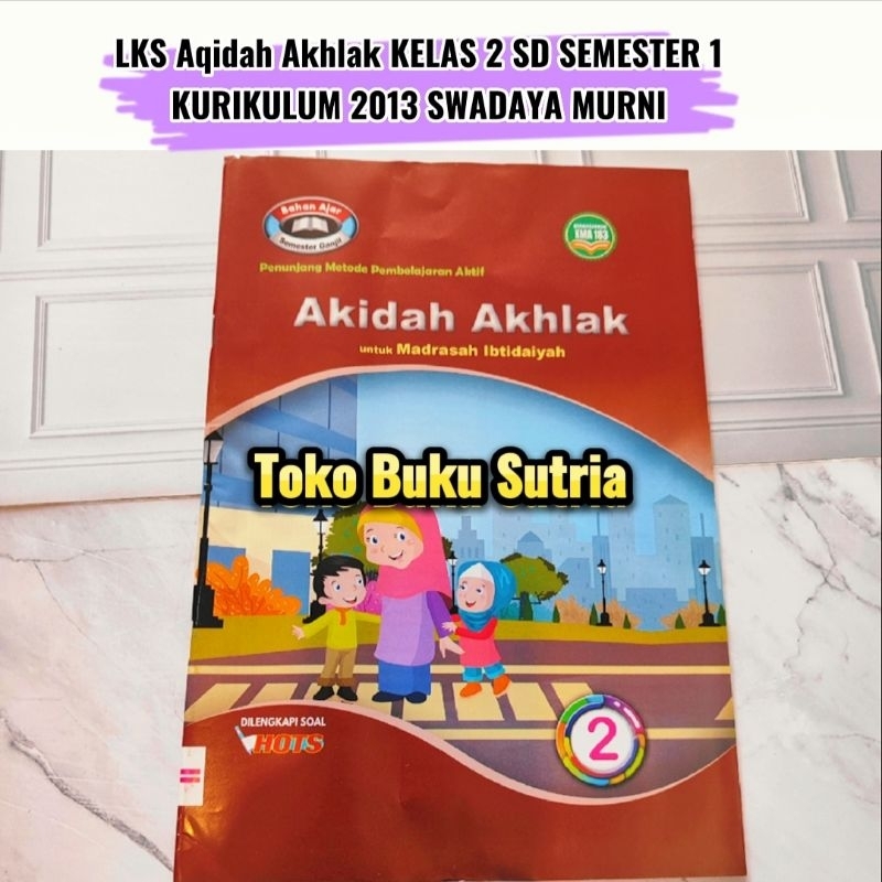 LKS Aqidah Akhlak Kelas 2 SD Semester 1 Penerbit Swadaya Murni