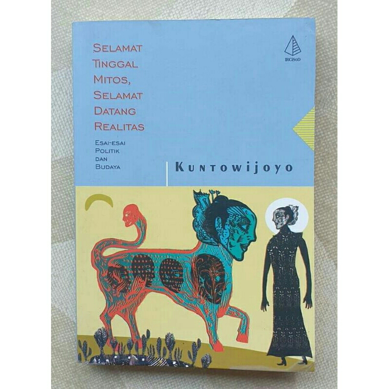 SELAMAT TINGGAL MITOS, SELAMAT DATANG REALITAS