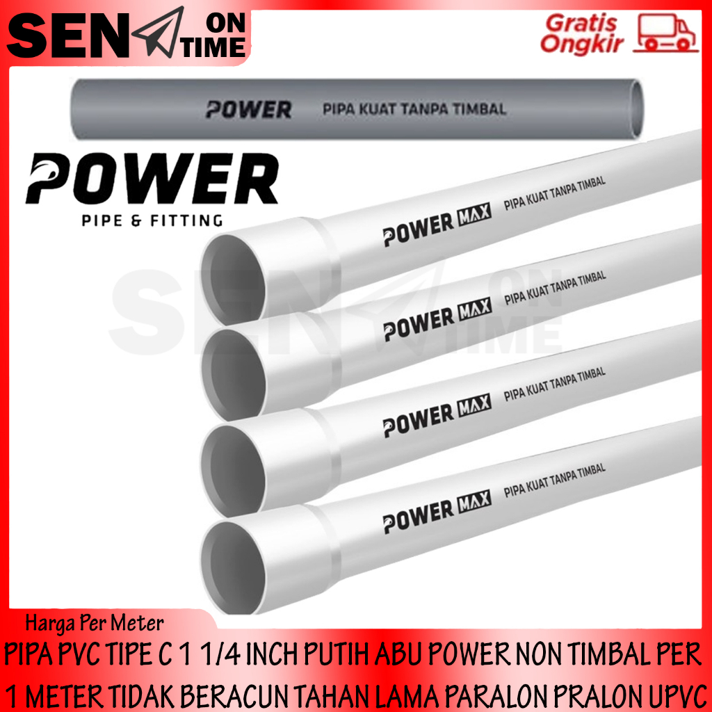 PIPA POWER NON TIMBAL TIPE C 1 1/4 INCH PUTIH ABU PIPAA PVC PER 1 METER 1M TIDAK BERACUN TAHAN LAMA 