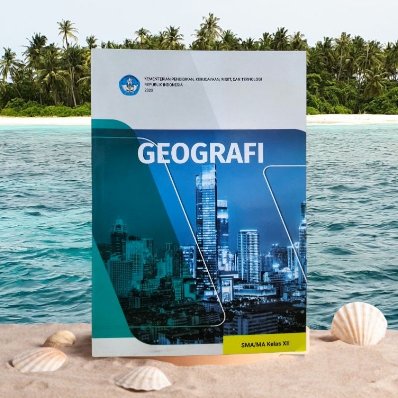 BUKU PAKET GEOGRAFI KELAS 12 SMA KURIKULUM MERDEKA 2022