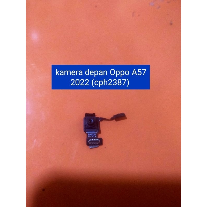 kamera depan Oppo A57 2022 cph2387 original Bekas