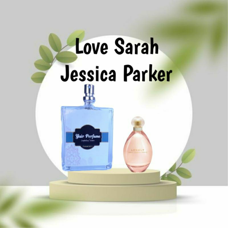 Parfum Refill Sarah Love Jessica Parker / Jesika Sarah