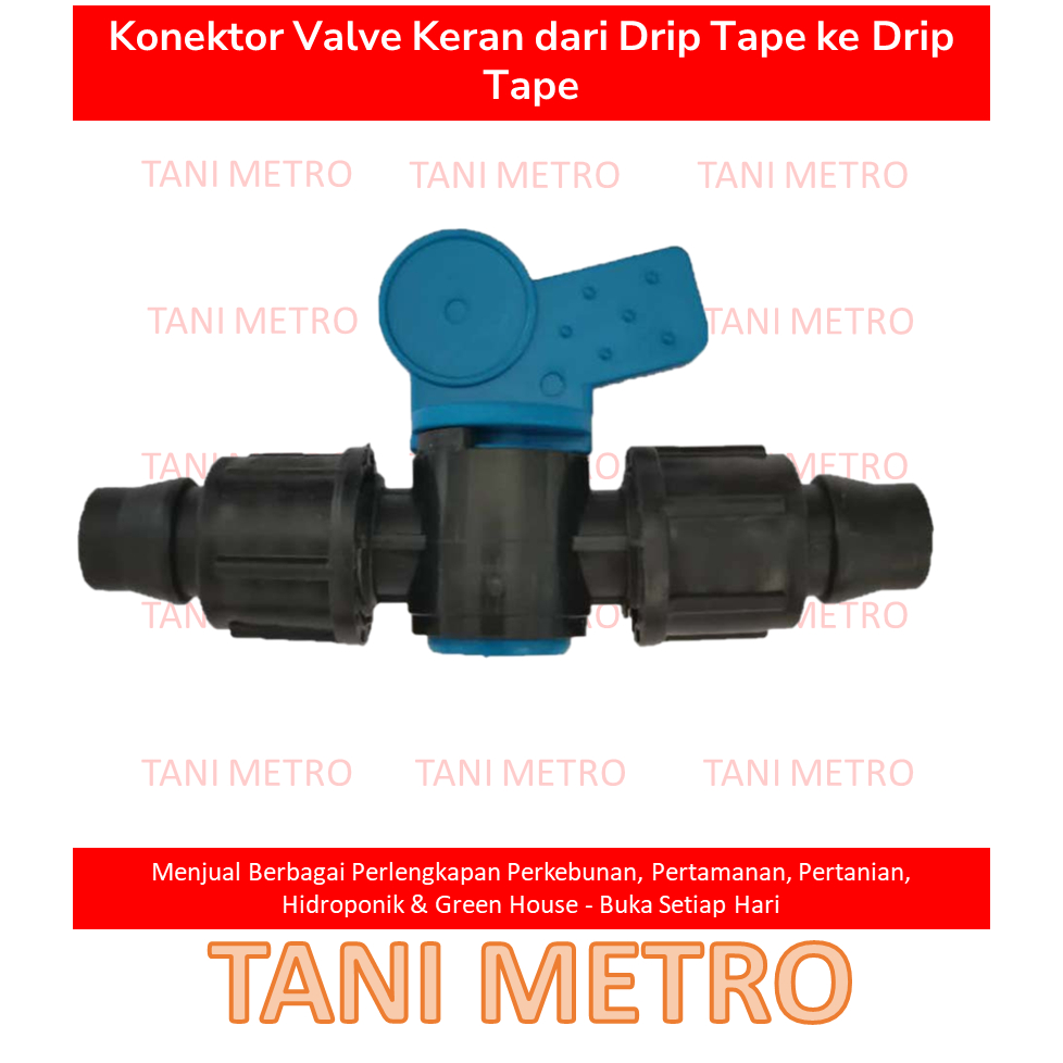 Konektor Valve Stop Keran Drip Tape ke Drip Tape Selang Tetes